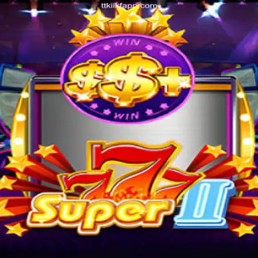 Discover Super777II: The Ultimate Gaming Experience on TtkiiKF